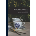 Rozane Ware.