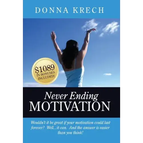 Never Ending Motivation