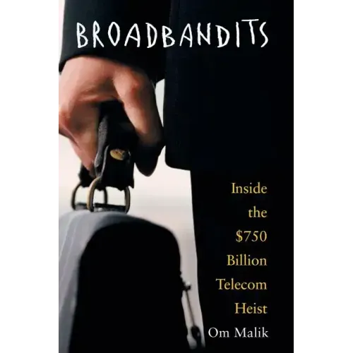 Broadbandits: Inside the $750 Billion Telecom Heist