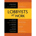 Lobbyists at Work