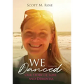 We Danced: Our Story of Love and Dementia