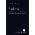 Asthma: Immunopathology and Immunotherapy / Immunopathologie Und Immunotherapie