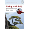Living with Taiji: Resilience through Inner Power