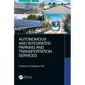 Autonomous and Integrated Parking and Transportation Services