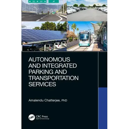 Autonomous and Integrated Parking and Transportation Services