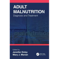 Adult Malnutrition: Diagnosis and Treatment