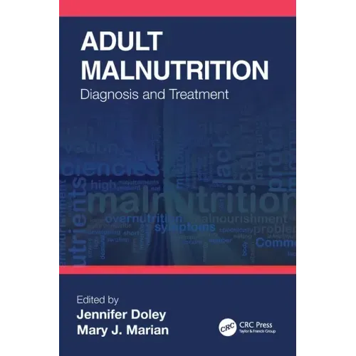 Adult Malnutrition: Diagnosis and Treatment