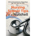Nursing School Tips in a Nutshell