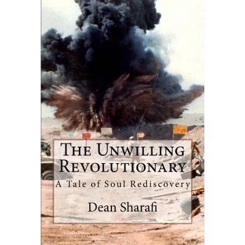 The Unwilling Revolutionary: A Tale of Soul Rediscovery