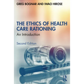 The Ethics of Health Care Rationing: An Introduction