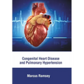Congenital Heart Disease and Pulmonary Hypertension