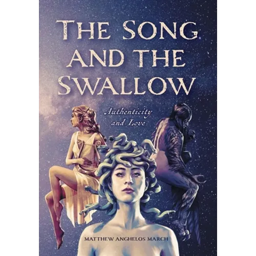 The Song and the Swallow: Authenticity and Love