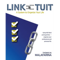 Link-Tuit: A System to Organize Your Life