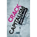 Crack Capitalism