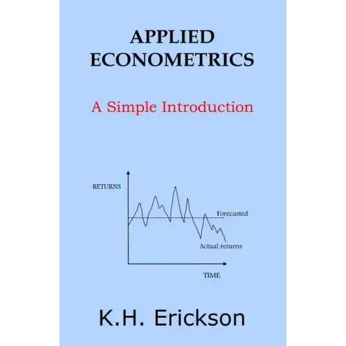 Applied Econometrics: A Simple Introduction