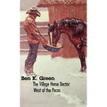 The Village Horse Doctor: West of the Pecos
