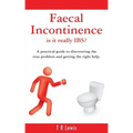 Faecal Incontinence - is it really IBS? (UK version)