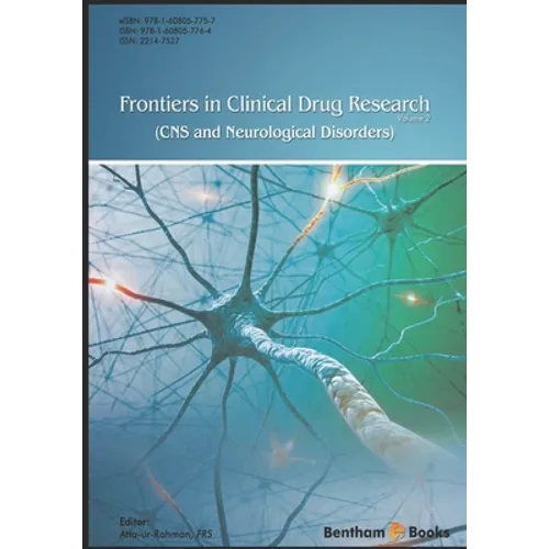 Frontiers in Clinical Drug Research: CNS and Neurological Disorders: Volume 2