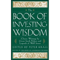 The Book of Investing Wisdom: Classic Writings by Great Stock-Pickers and Legends of Wall Street