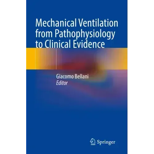 Mechanical Ventilation from Pathophysiology to Clinical Evidence