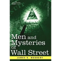 Men and Mysteries of Wall Street