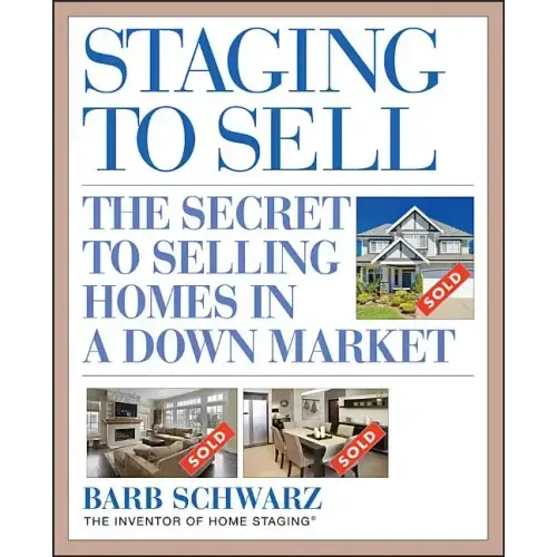 Staging to Sell: The Secret to Selling Homes in a Down Market