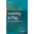 Learning to Play: Reinforcement Learning and Games