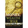 Money, Wealth & War