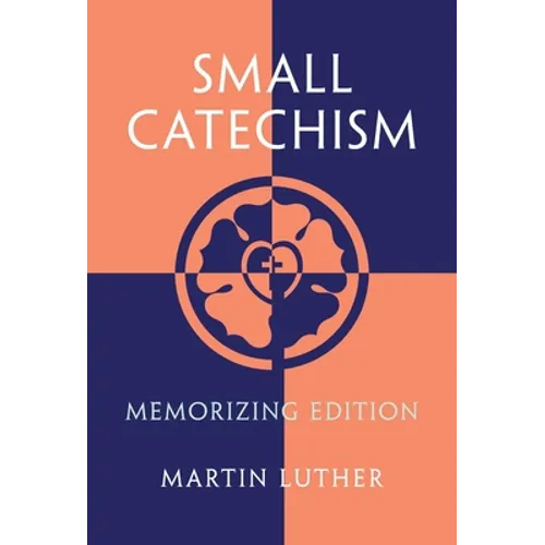 Small Catechism: Memorizing Edition