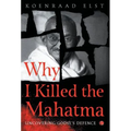 Why I Killed the Mahatma