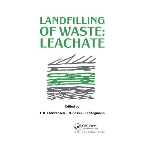 Landfilling of Waste: Leachate