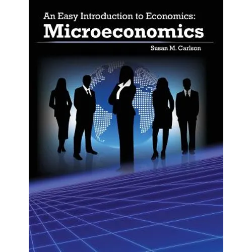 An Easy Introduction to Economics: Microeconomics