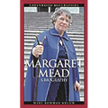 Margaret Mead: A Biography