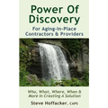 Power Of Discovery: For Contractors & Aging-In-Place Providers