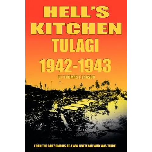 Hell's Kitchen Tulagi 1942-1943