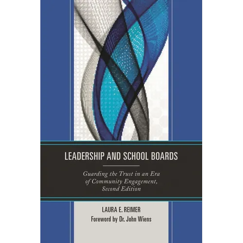 Leadership and School Boards: Guarding the Trust in an Era of Community Engagement