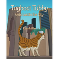 Tugboat Tubby Gets Lost in the City