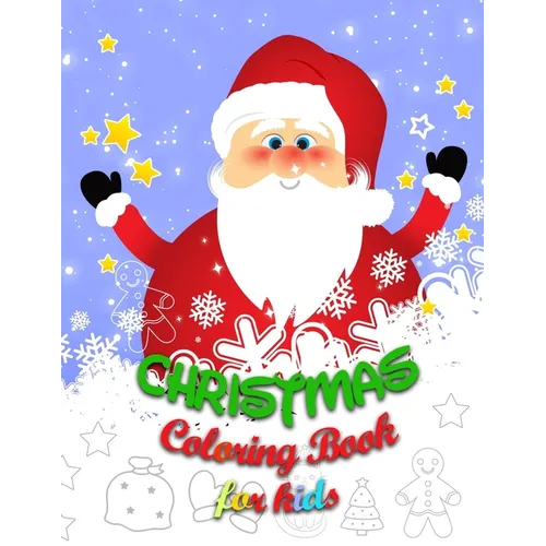Coloring Book for Kids: 30 Christmas Coloring Pages for Kids