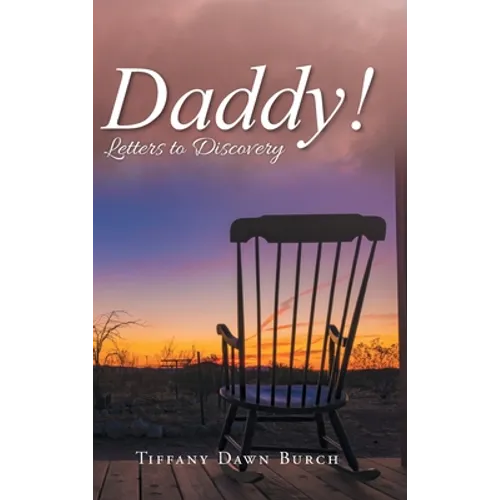 Daddy!: Letters to Discovery