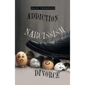 Addiction Narcissism Divorce