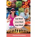Eat Well, Live Well, Age Well