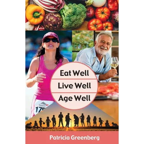 Eat Well, Live Well, Age Well