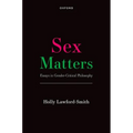 Sex Matters: Essays in Gender-Critical Philosophy