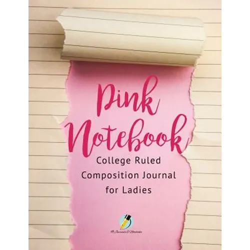Pink Notebook College Ruled Composition Journal for Ladies