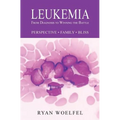 Leukemia: From Diagnosis to Winning the Battle