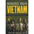 Mongoose Bravo: Vietnam