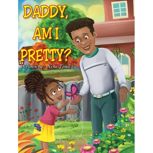 Daddy, am I Pretty?