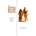 A Little Bit of Hope: Australian Force Somalia 1993