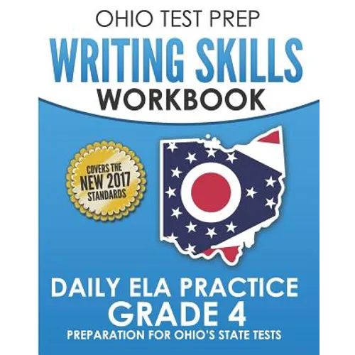 OHIO TEST PREP Writing Skills Workbook Daily ELA Practice Grade 4: Preparation for Ohio's English Language Arts Tests