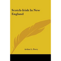 Scotch-Irish In New England